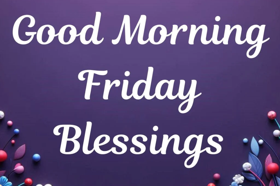 friday morning blessings